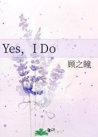 《Yes,I Do》